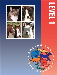 Level 1 Healing Touch for Animals Workbook